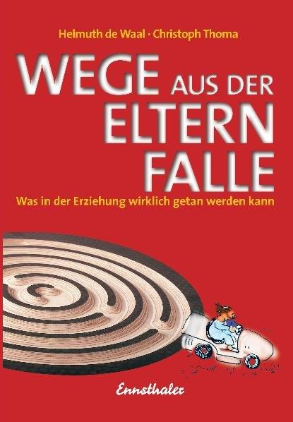 Cover-Bild Wege aus der Elternfalle