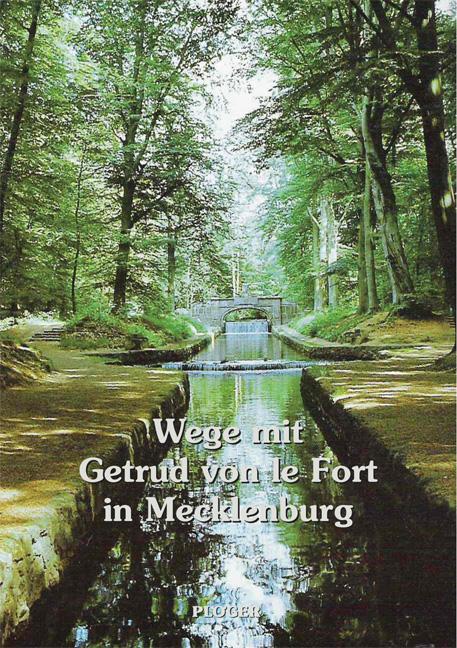 Cover-Bild Wege mit Gertrud von le Fort in Mecklenburg