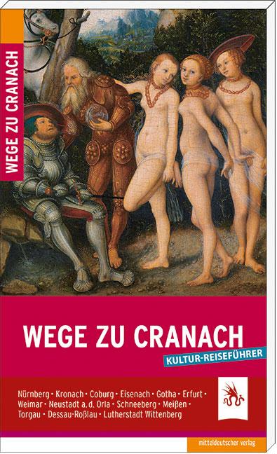 Cover-Bild Wege zu Cranach