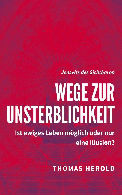 Cover-Bild Wege zur Unsterblichkeit