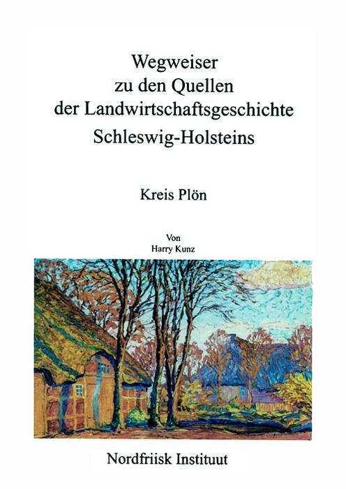 Cover-Bild Wegweiser zu den Quellen der Landwirtschaftsgeschichte Schleswig-Holsteins