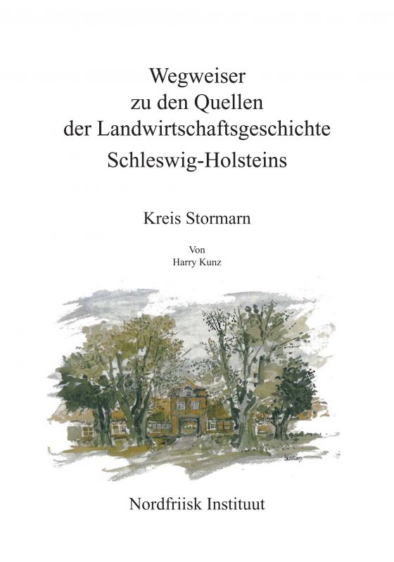 Cover-Bild Wegweiser zu den Quellen der Landwirtschaftsgeschichte Schleswig-Holsteins