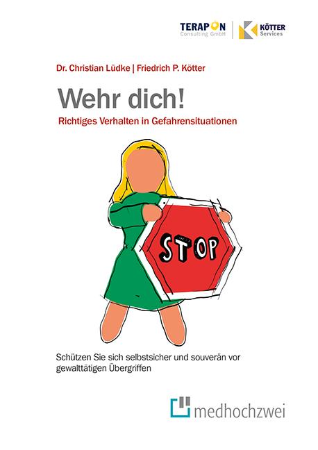 Cover-Bild Wehr Dich! Richtiges Verhalten in Gefahrensituationen