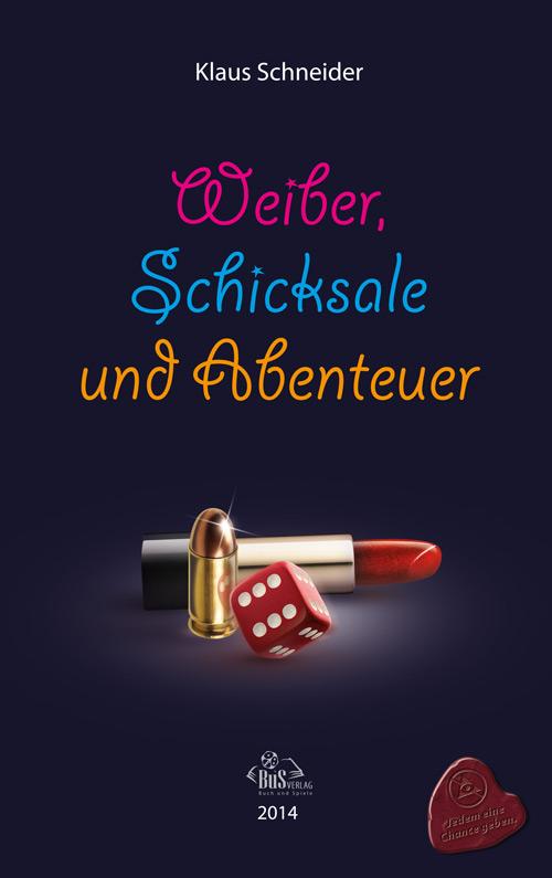 Cover-Bild Weiber, Schicksale und Abenteuer