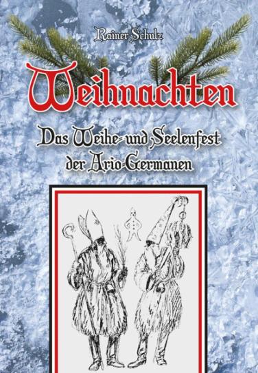 Cover-Bild Weihnachten - Das Weihe- und Seelenfest der Ario-Germanen