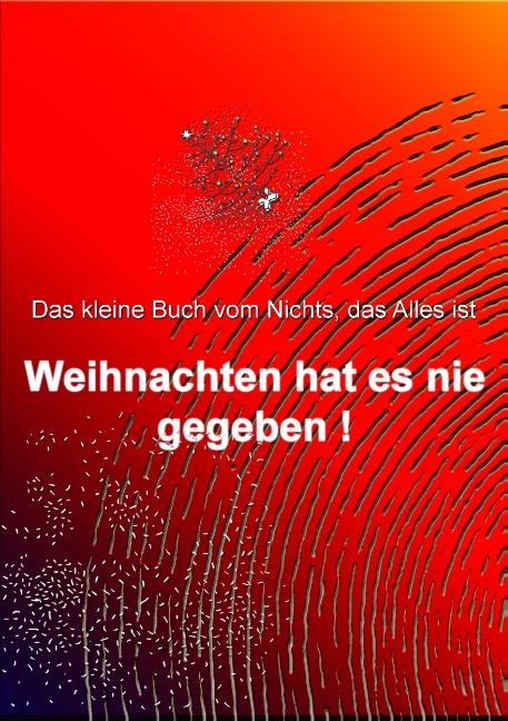 Cover-Bild Weihnachten hat es nie gegeben!