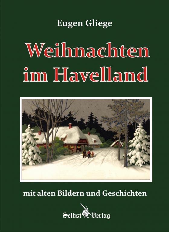 Cover-Bild Weihnachten im Havelland mit alten Bildern und Geschichten