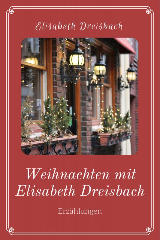 Cover-Bild Weihnachten mit Elisabeth Dreisbach