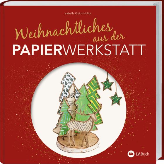 Cover-Bild Weihnachtliches aus der Papierwerkstatt