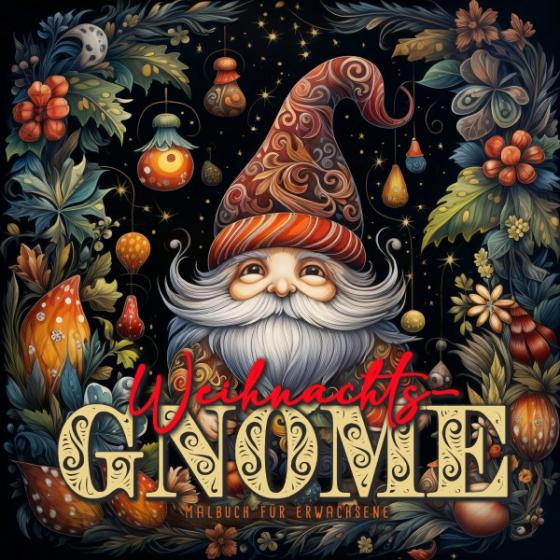 Cover-Bild Weihnachts-Gnome Malbuch für Erwachsene
