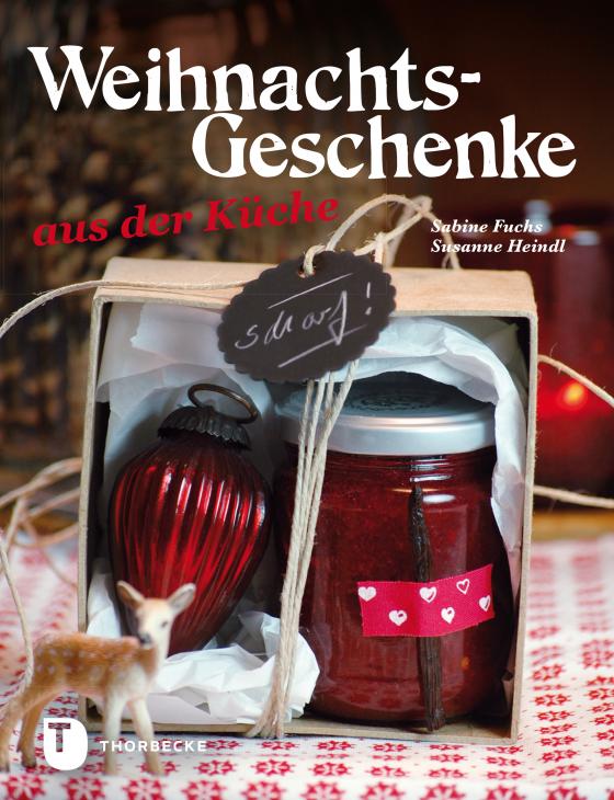 Cover-Bild Weihnachtsgeschenke aus der Küche