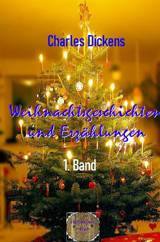 Cover-Bild Weihnachtsgeschichten und Erzählungen, 1. Band