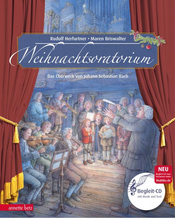 Cover-Bild Weihnachtsoratorium (Das musikalische Bilderbuch mit CD und zum Streamen)