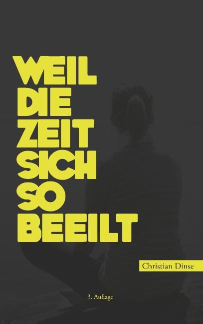 Cover-Bild Weil die Zeit sich so beeilt