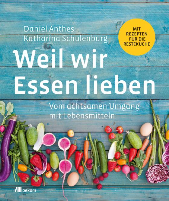 Cover-Bild Weil wir Essen lieben