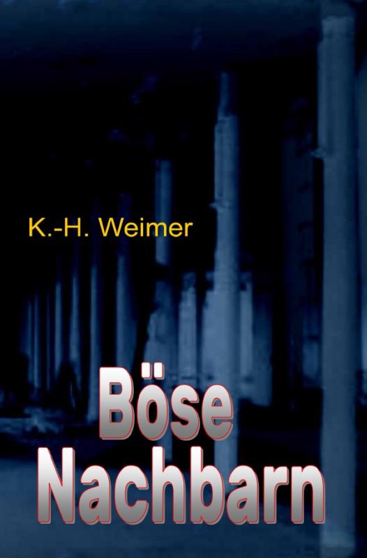 Cover-Bild Weimer-Krimi / Weimer-Krimi 041-059: Böse Nachbarn