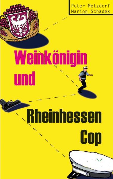 Cover-Bild Weinkönigin und Rheinhessen-Cop