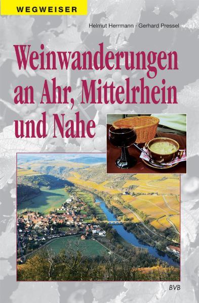 Cover-Bild Weinwanderungen an Ahr, Mittelrhein und Nahe