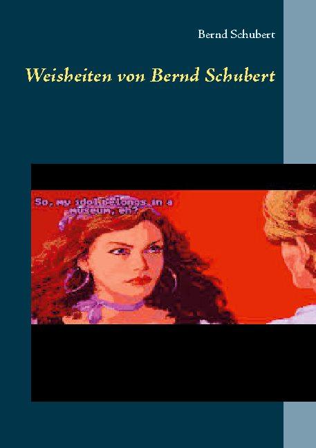 Cover-Bild Weisheiten von Bernd Schubert