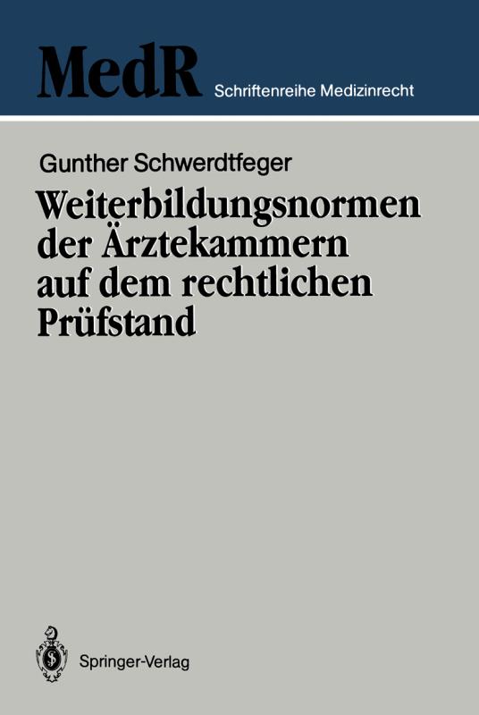 Cover-Bild Weiterbildungsnormen der Ärztekammern auf dem rechtlichen Prüfstand