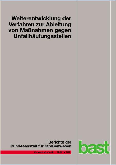 Cover-Bild Weiterentwicklung der Verfahren zur Ableitung von Maßnahmen gegen Unfallhäufungsstellen