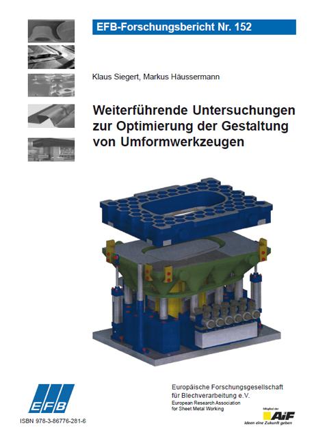 Cover-Bild Weiterführende Untersuchungen zur Optimierung der Gestaltung von Umformwerkzeugen