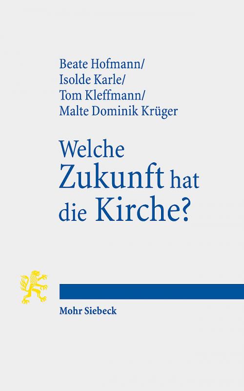 Cover-Bild Welche Zukunft hat die Kirche?