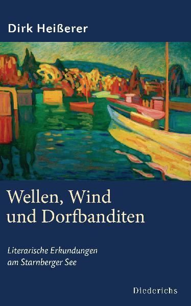 Cover-Bild Wellen, Wind und Dorfbanditen