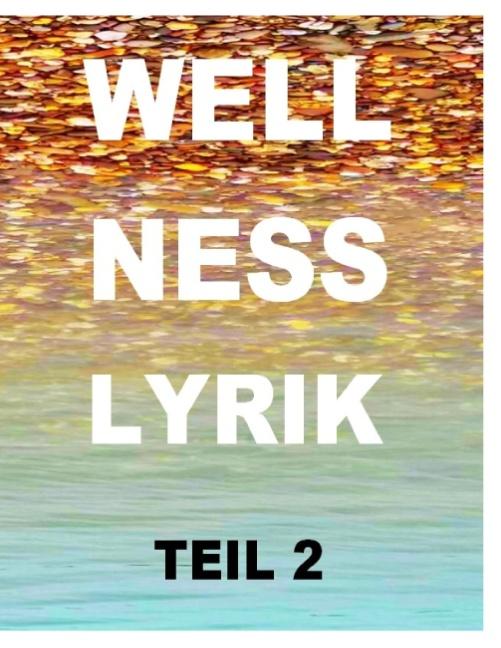 Cover-Bild Wellnesslyrik Teil 2