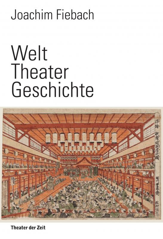 Cover-Bild Welt Theater Geschichte