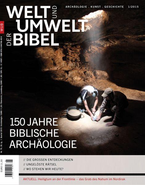 Cover-Bild Welt und Umwelt der Bibel / 150 Jahre Biblische Archäologie