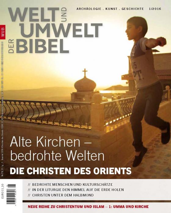 Cover-Bild Welt und Umwelt der Bibel / Die Christen des Orients