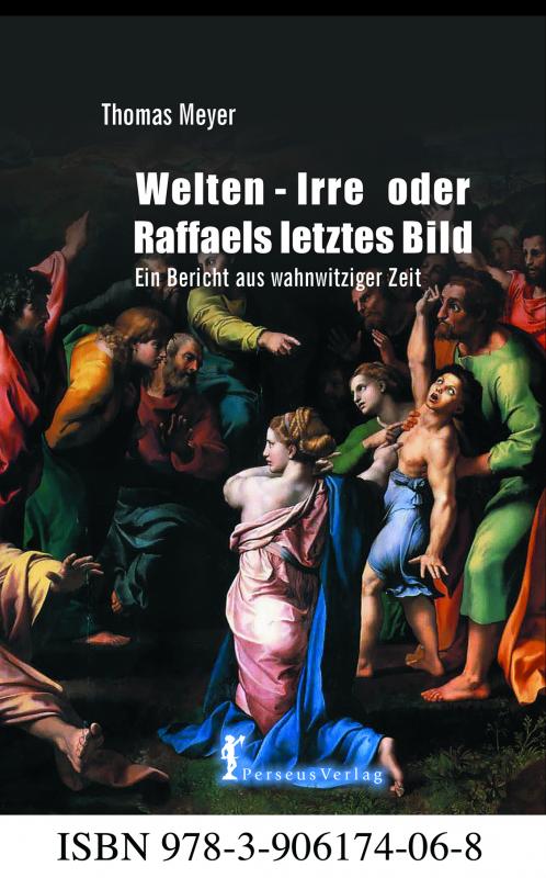 Cover-Bild Welten-Irre oder Raffaels letztes Bild