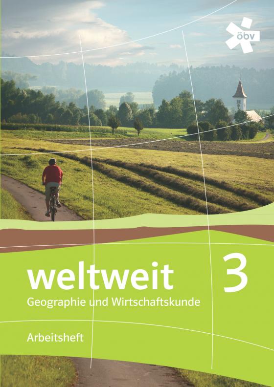 Cover-Bild weltweit 3. Geographie und Wirtschaftskunde, Arbeitsheft