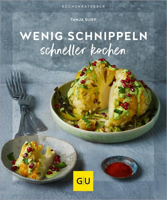 Cover-Bild Wenig schnippeln, schneller kochen