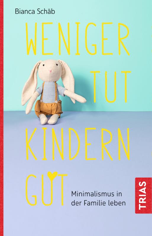 Cover-Bild Weniger tut Kindern gut