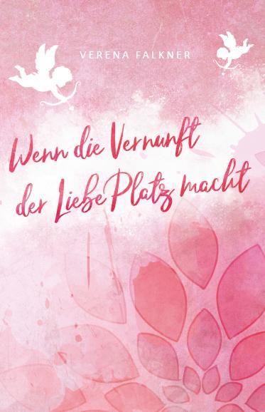 Cover-Bild Wenn die Vernunft der Liebe Platz macht