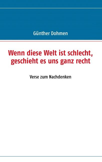 Cover-Bild Wenn diese Welt ist schlecht, geschieht es uns ganz recht