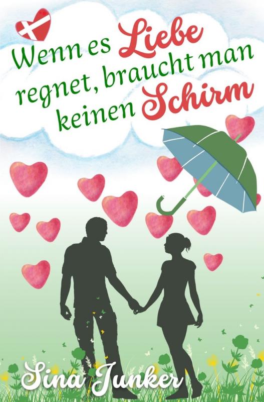 Cover-Bild Wenn es Liebe regnet, braucht man keinen Schirm