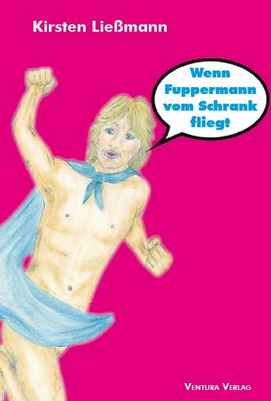 Cover-Bild Wenn Fuppermann vom Schrank fliegt