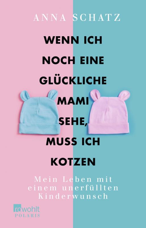 Cover-Bild Wenn ich noch eine glückliche Mami sehe, muss ich kotzen