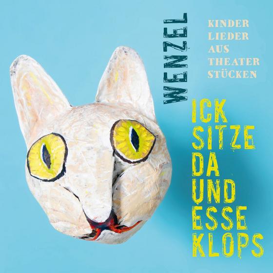 Cover-Bild Wenzel - Ick sitze da und esse Klops