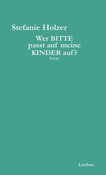 Cover-Bild Wer bitte passt auf meine Kinder auf?