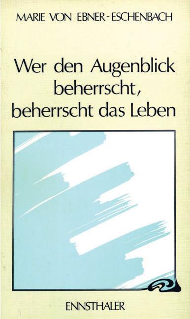 Cover-Bild Wer den Augenblick beherrscht, beherrscht das Leben