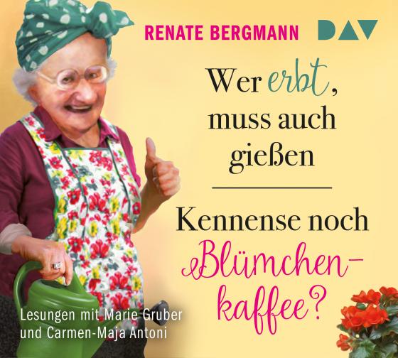 Cover-Bild Wer erbt, muss auch gießen / Kennense noch Blümchenkaffee?