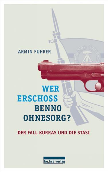 Cover-Bild Wer erschoss Benno Ohnesorg?
