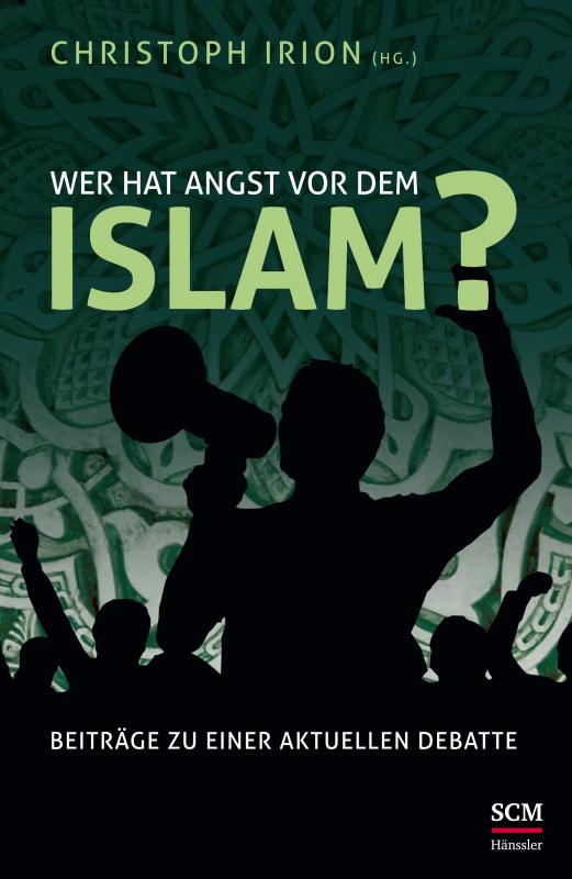 Cover-Bild Wer hat Angst vor dem Islam?