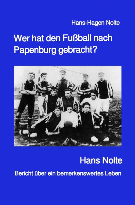 Cover-Bild Wer hat den Fußball nach Papenburg gebracht?