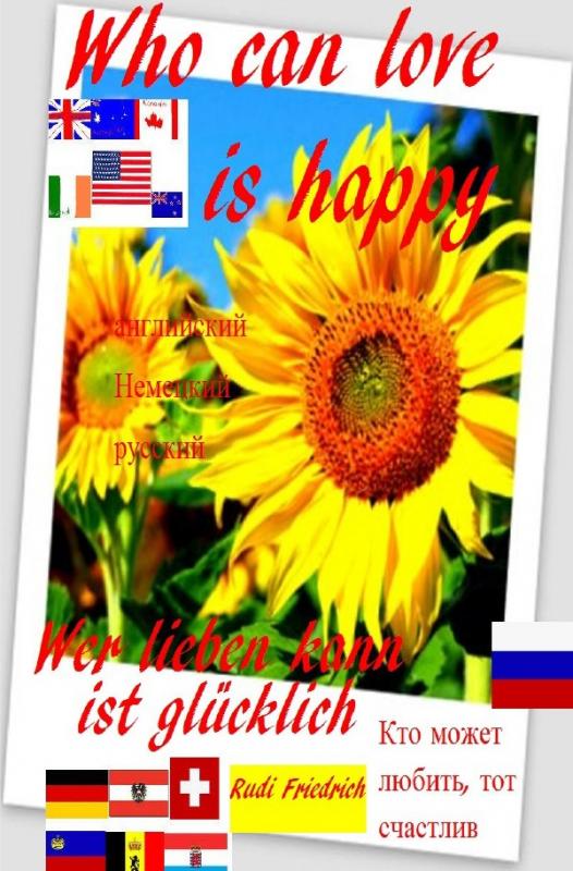 Cover-Bild Wer lieben kann ist glücklich D A CH Who can love is happy english Кто может любить, тот счастлив