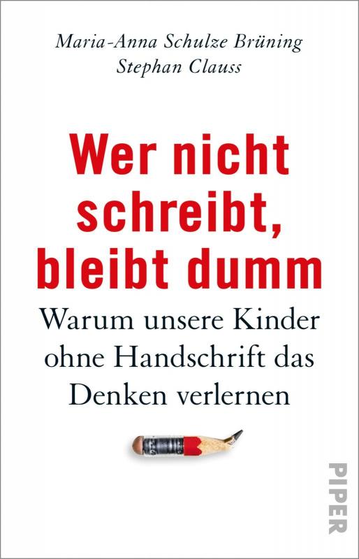 Cover-Bild Wer nicht schreibt, bleibt dumm